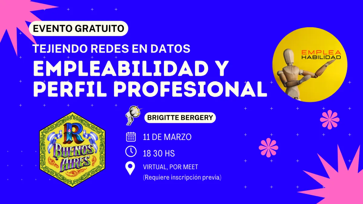 Imagen del hito Charla "Tejiendo redes en datos: Empleabilidad y perfil profesional" para R en Buenos Aires