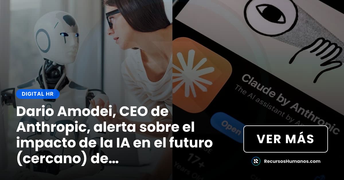 Dario Amodei, CEO de Anthropic, alerta sobre el impacto de la IA en el ...