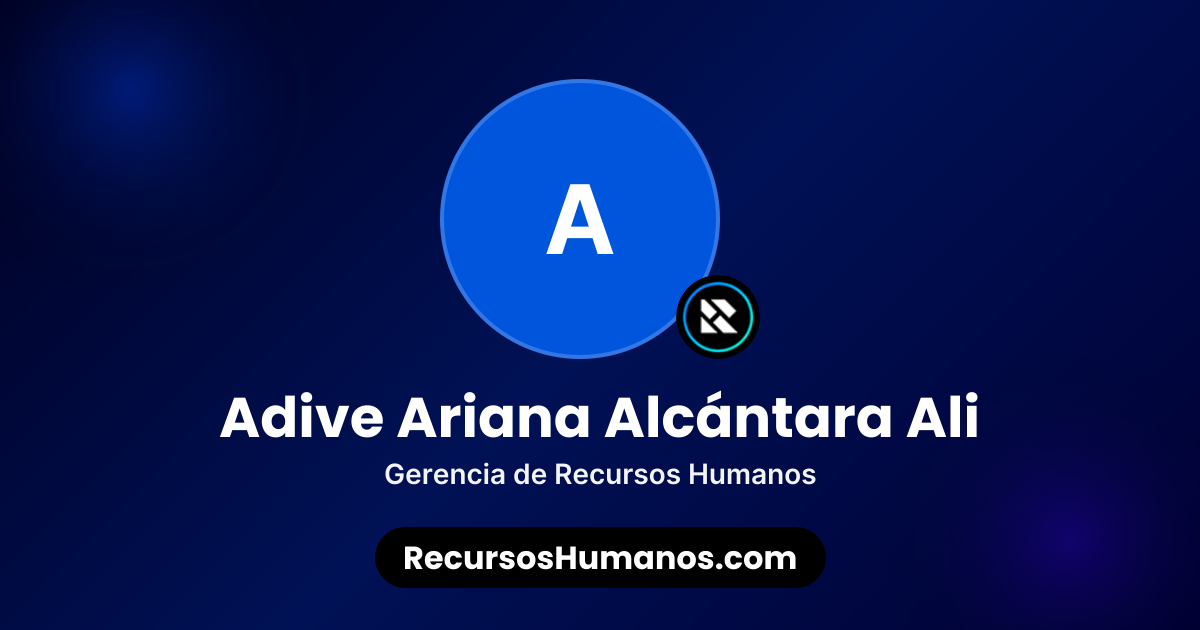 Adive Ariana Alcántara Ali | Portfolio | RecursosHumanos.com ...